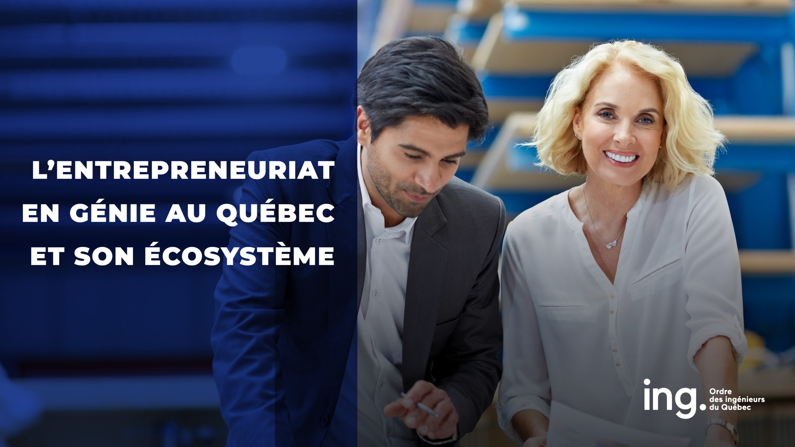 Entrepreneuriat en génie : l’Ordre des ingénieurs du Québec dévoile une étude dressant le profil du génie entrepreneurial et de son apport à la prospérité du Québec