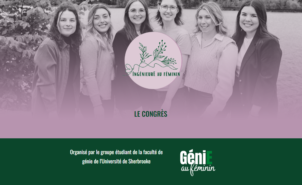 Le Congrès IngénieurE au féminin à Sherbrooke