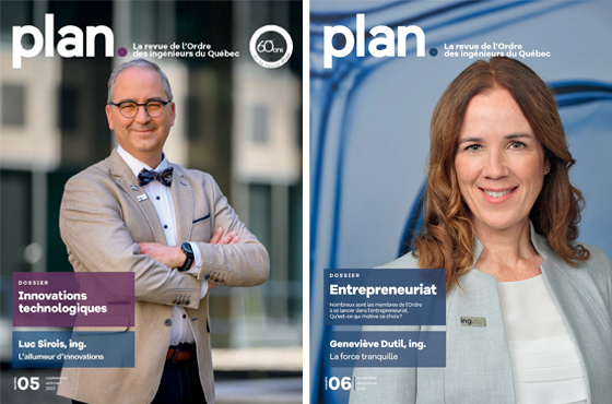 PLAN est la revue des ingénieures et ingénieurs du Québec