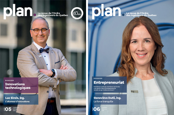 PLAN est la revue des ingénieures et ingénieurs du Québec